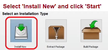 Select 'New Install' and click 'Start'