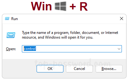 Press Win + R, type control, press Enter to open Control Panel